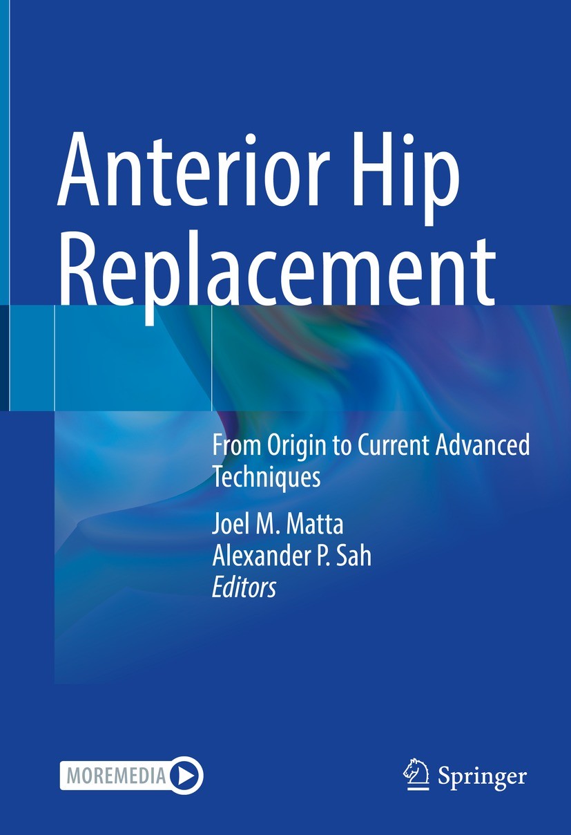 Anterior Hip Replacement: From Origin to Current Advanced