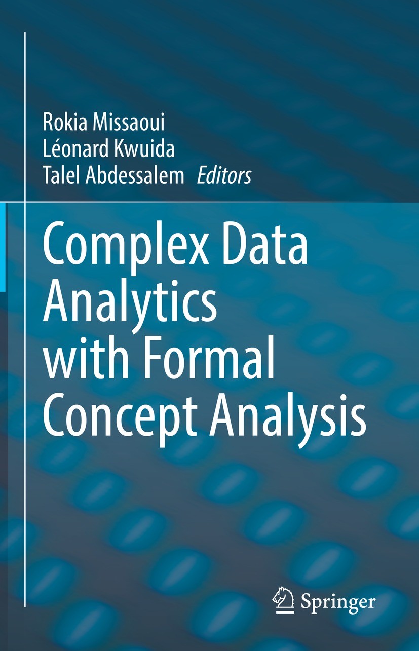Complex Data Analytics with Formal Concept Analysis | SpringerLink Complex Data Analytics with Formal Concept Analysis | SpringerLink