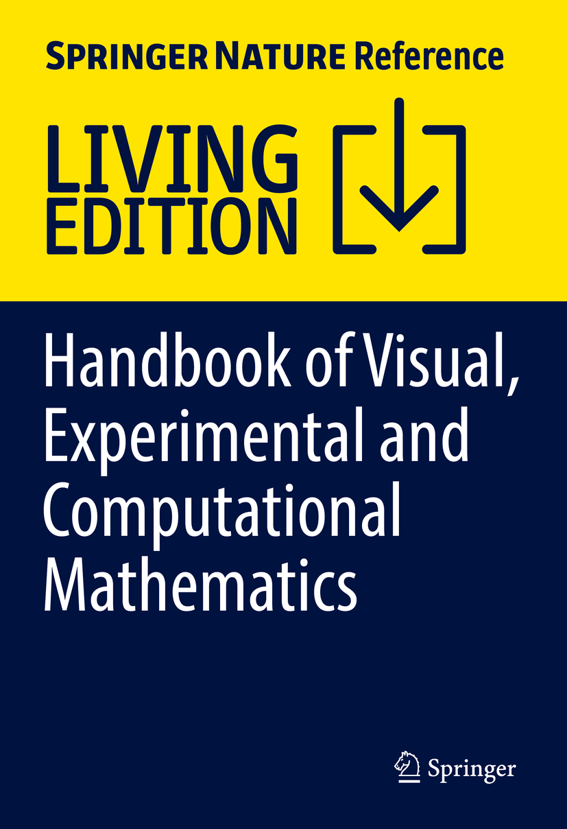 Handbook of Visual, Experimental and Computational Mathematics 