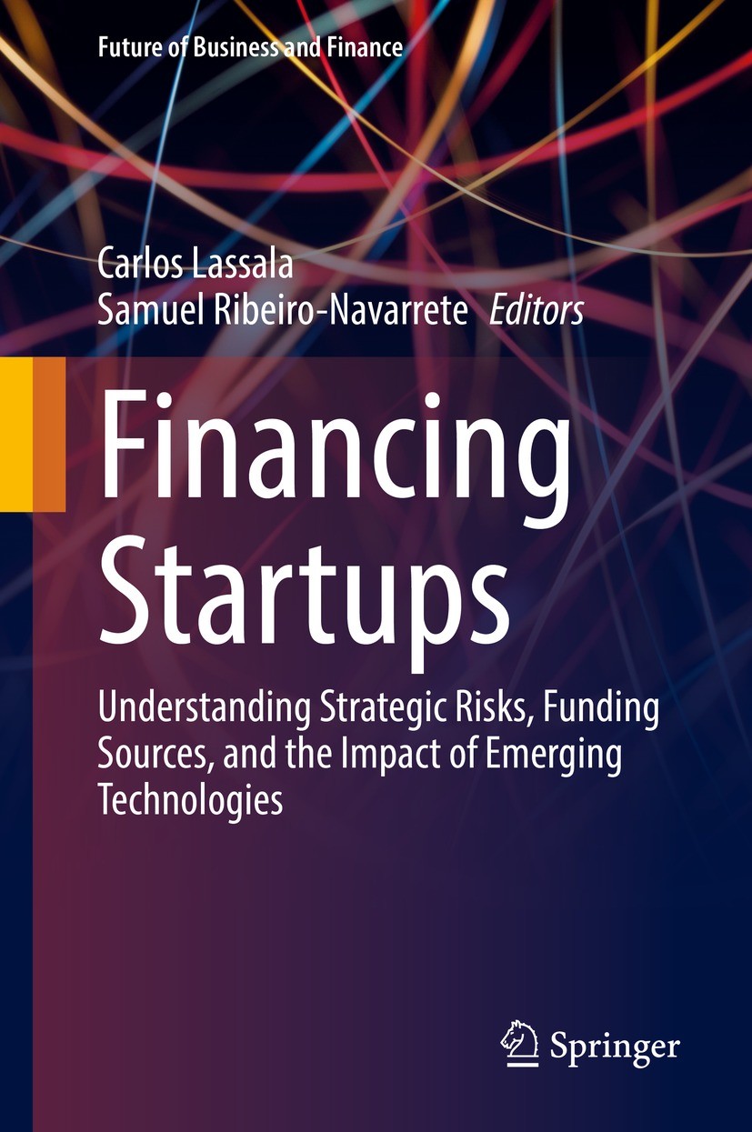 Risks,　SpringerLink　Funding　and　Impact　Sources,　Financing　of　Emerging　Understanding　Startups:　the　Strategic　Technologies