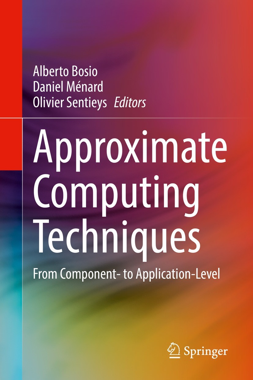 Approximate Computing Techniques: From Component- to