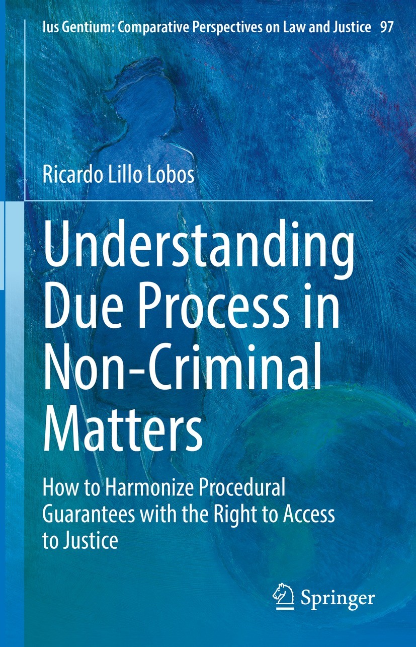 Understanding Due Process in Non-Criminal Matters: How to 
