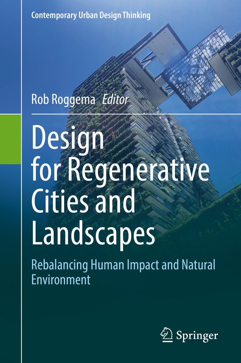 and　Design　for　Landscapes:　Regenerative　and　Natural　Cities　Impact　Rebalancing　Human　Environment　SpringerLink