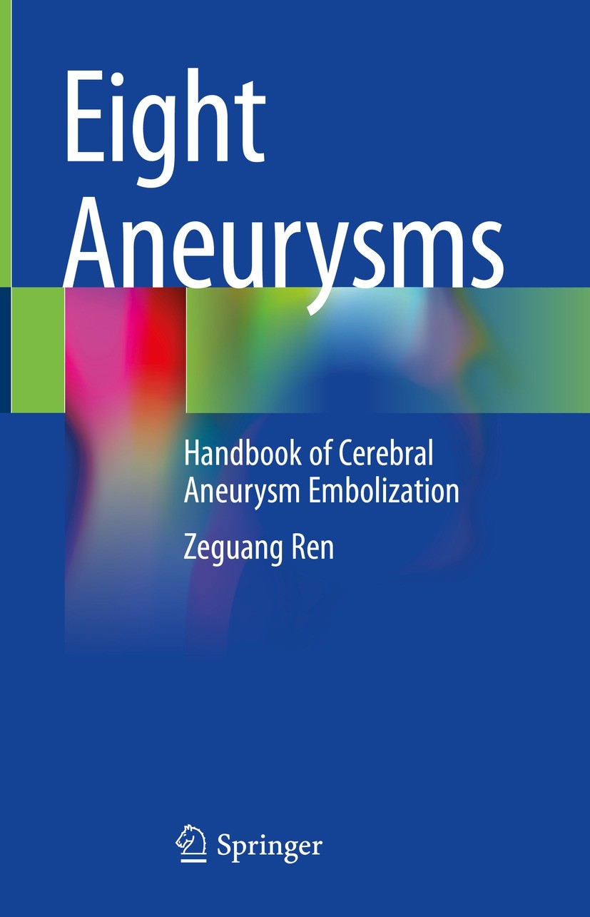 Eight Aneurysms: Handbook of Cerebral Aneurysm Embolization 