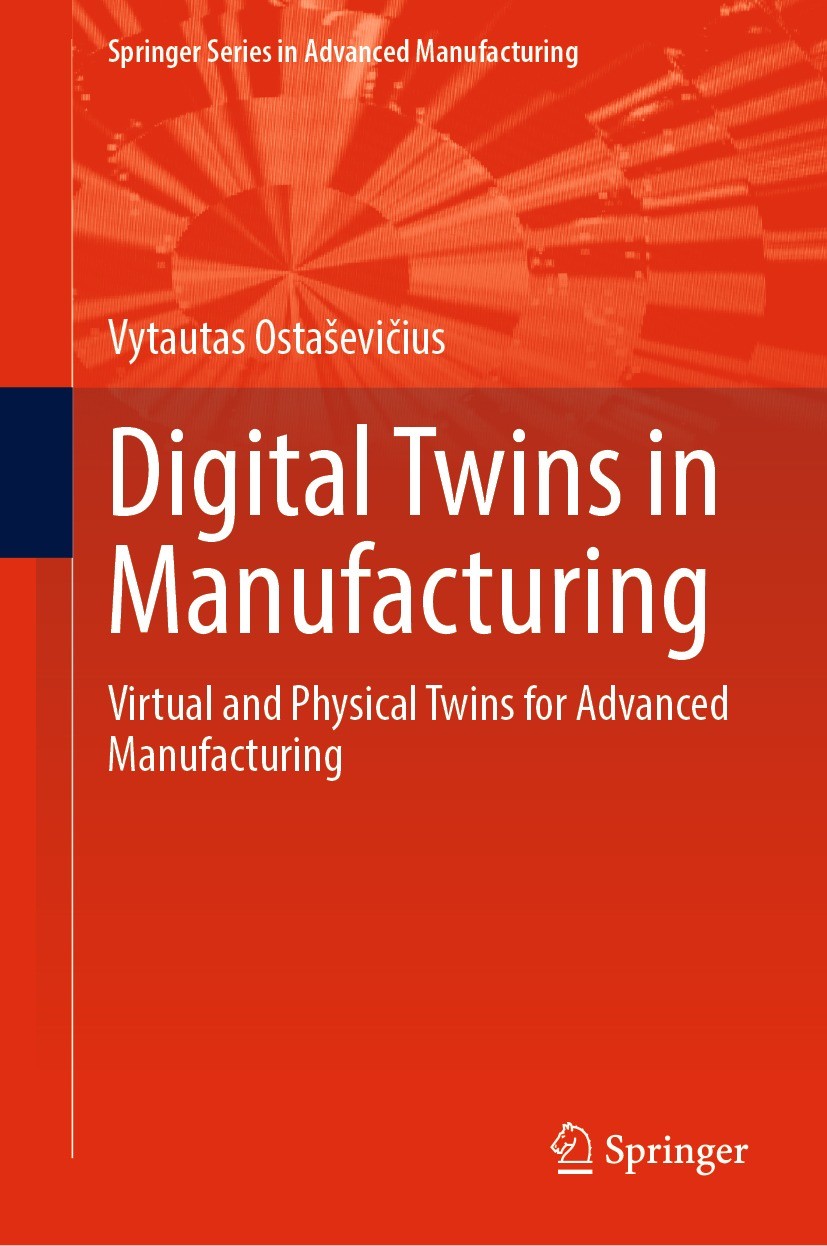 Digital Twins in Manufacturing: Virtual and Physical Twins for