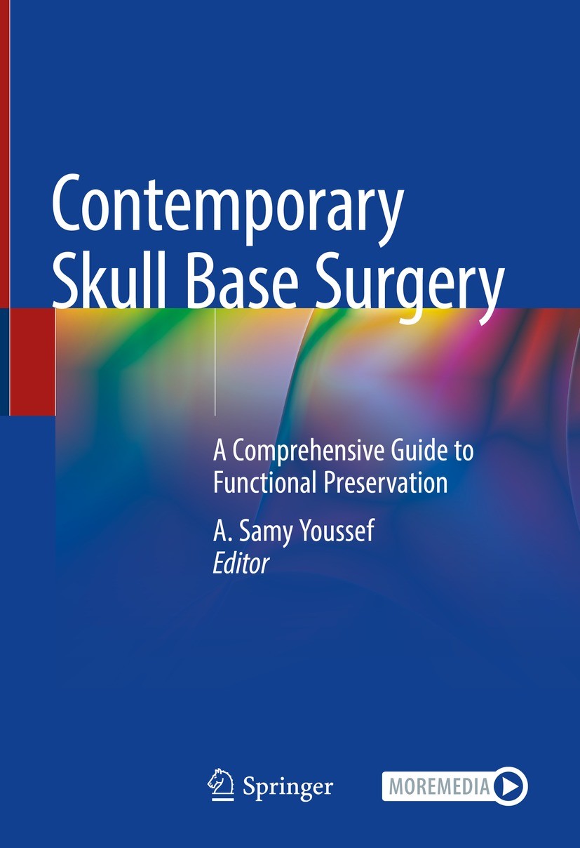 Contemporary Skull Base Surgery: A Comprehensive Guide to