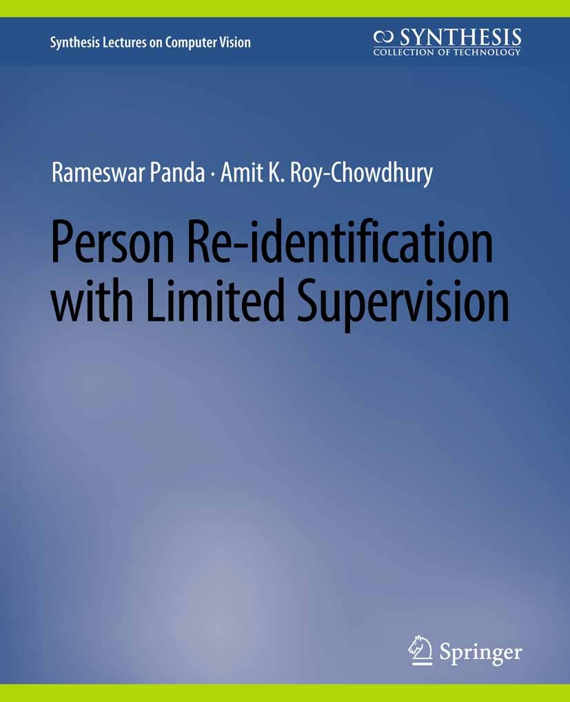 Person Re-Identification with Limited Supervision | SpringerLink Person Re-Identification with Limited Supervision | SpringerLink