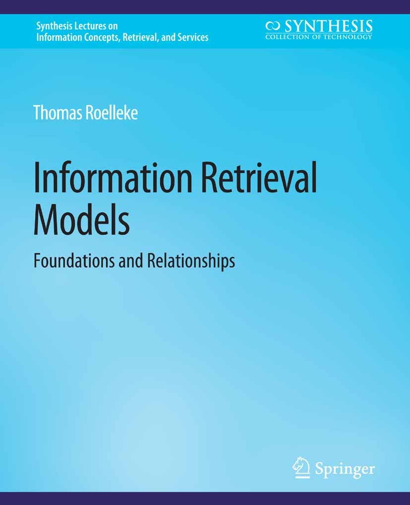 Information Retrieval Models: Foundations Relationships