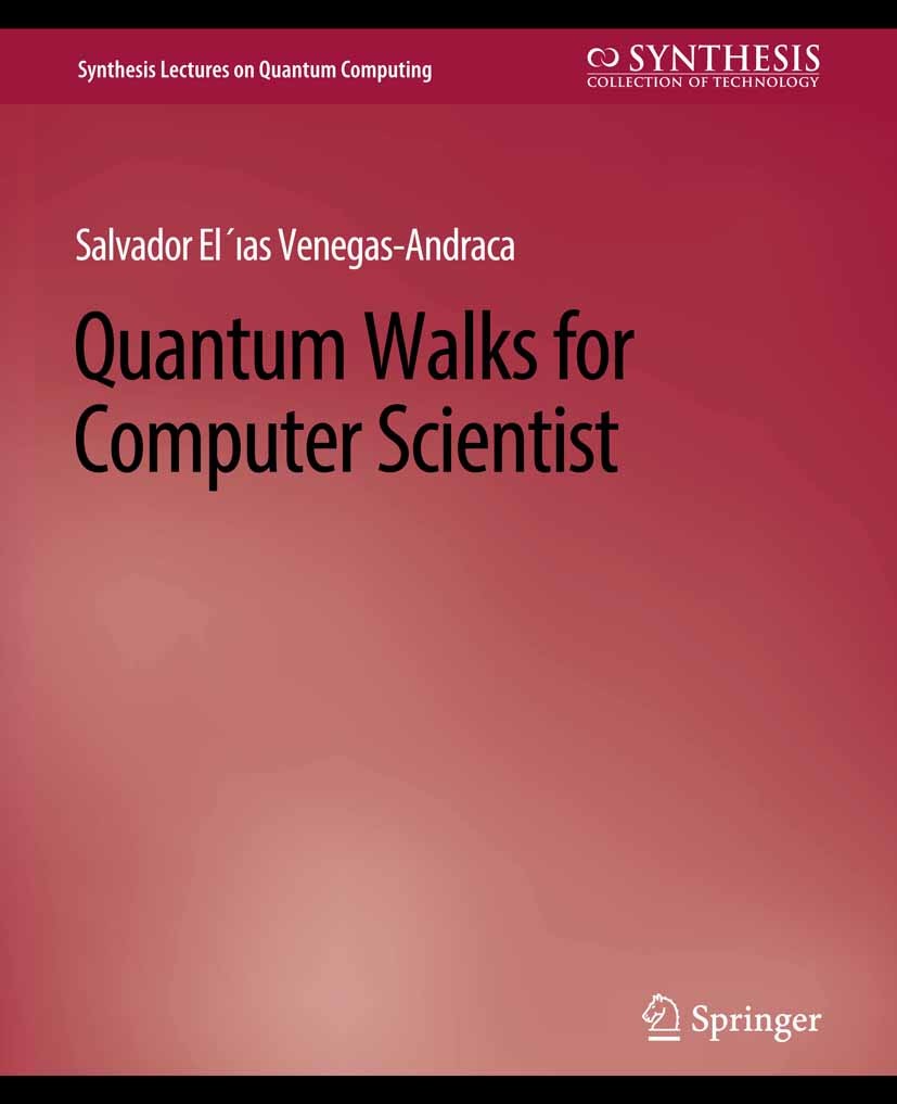 Quantum Walks for Computer Scientists | Springer Nature Link (formerly  SpringerLink)