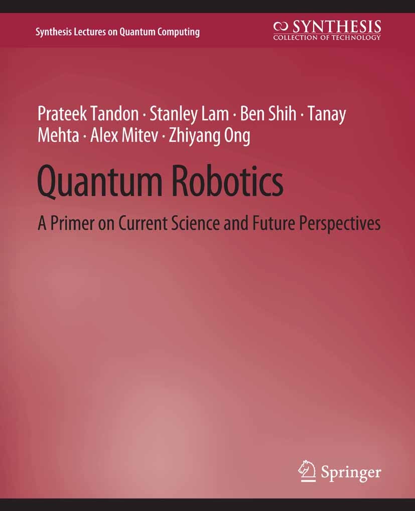 Quantum Robotics: A Primer on Current Science and Future
