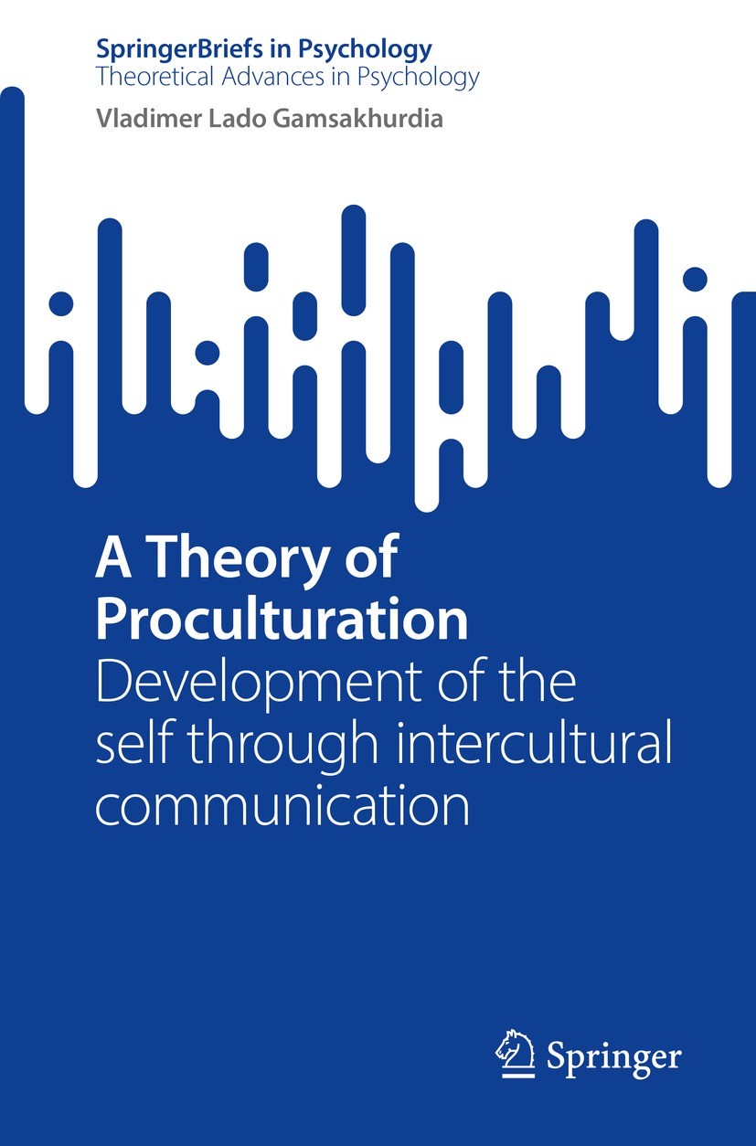 A Theory of Proculturation: Development of the self through intercultural communication | SpringerLink A Theory of Proculturation: Development of the self through intercultural communication | SpringerLink