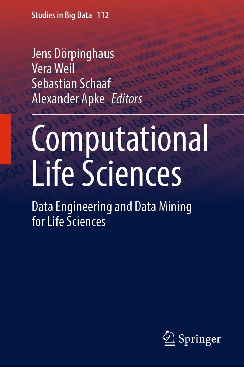 Computational Life Sciences: Data Engineering and Data Mining for 