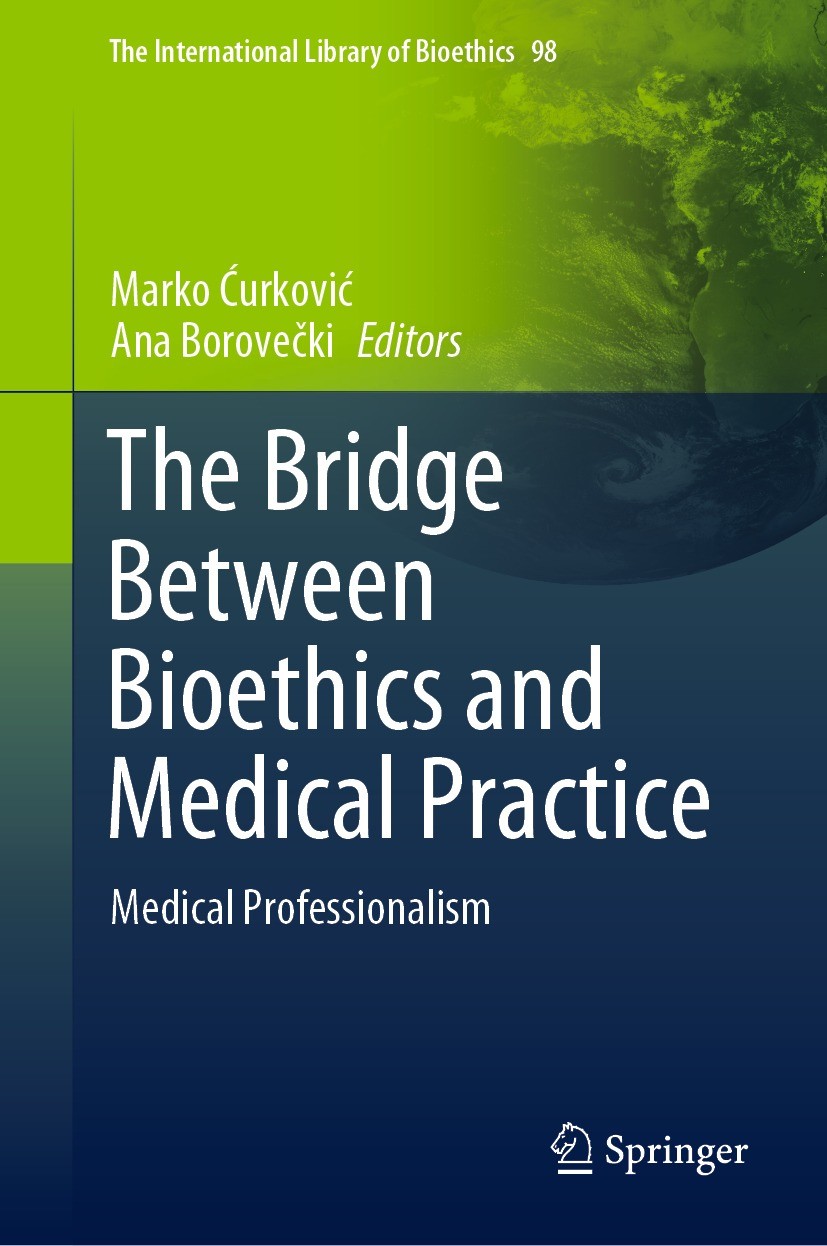 Between　The　and　Bioethics　Bridge　Medical　Professionalism　Medical　Practice:　SpringerLink
