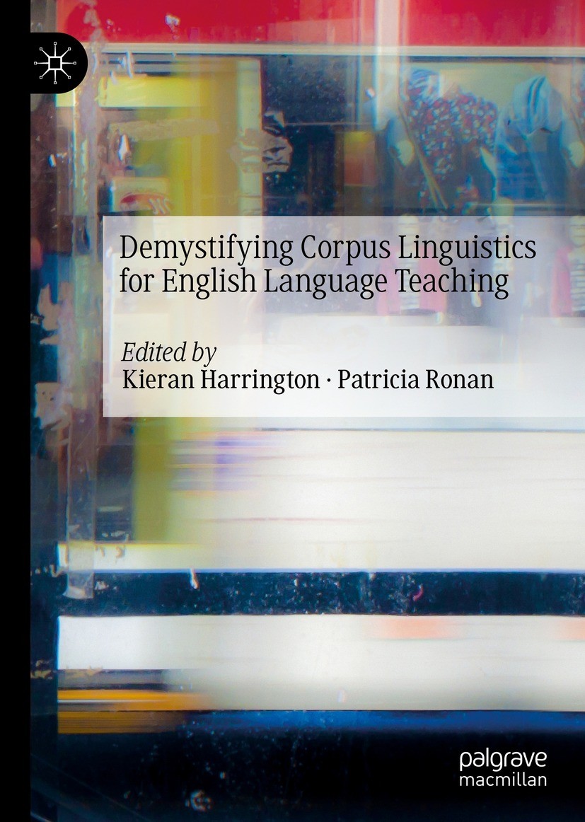 Corpus Linguistics for English Teachers: Friginal, Eric
