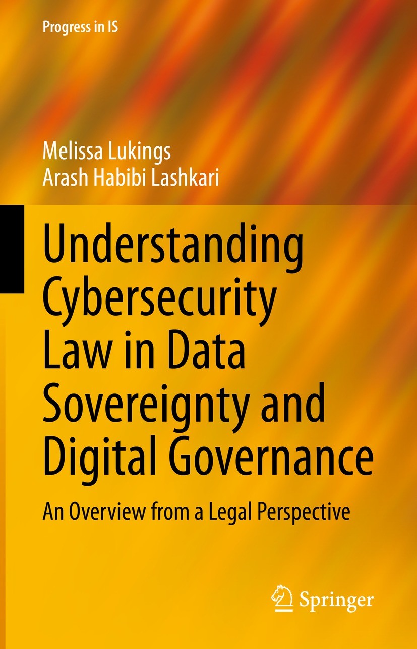 Understanding Cybersecurity Law in Data Sovereignty and Digital Governance: An Overview from a Legal Perspective | SpringerLink Understanding Cybersecurity Law in Data Sovereignty and Digital Governance: An Overview from a Legal Perspective | SpringerLink