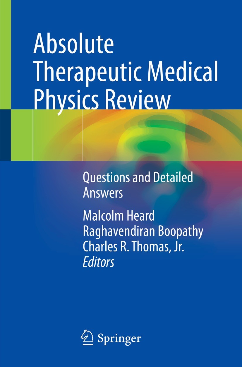 Absolute Therapeutic Medical Physics Review: Questions and