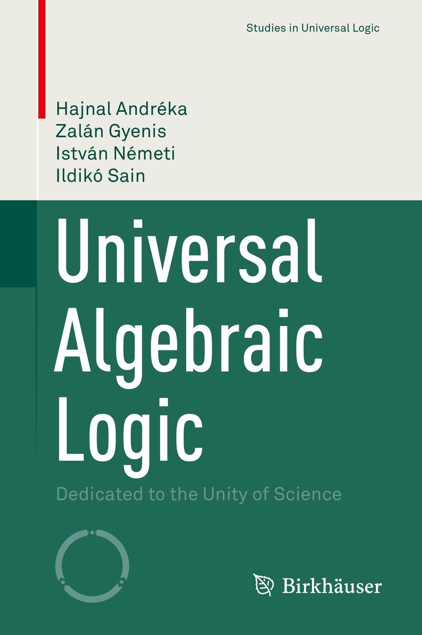 Universal Algebraic Logic: Dedicated to the Unity of Science | SpringerLink