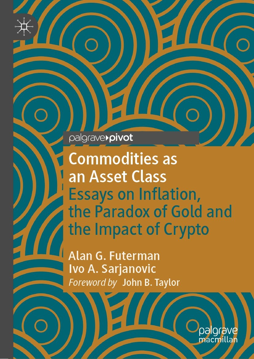 Commodities as an Asset Class: Essays on Inflation, the Paradox of Gold and  the Impact of Crypto | SpringerLink