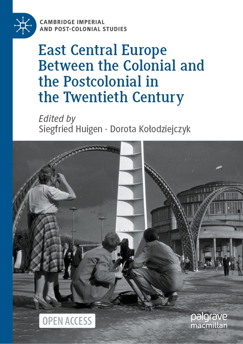East Central Europe Between the Colonial and the Postcolonial in
