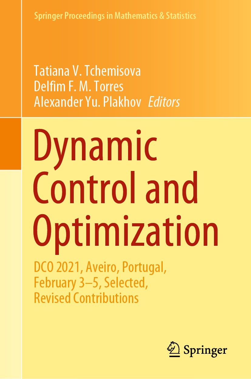Dynamic Control and Optimization: DCO 2021, Aveiro, Portugal, February 3–5,  Selected, Revised Contributions | SpringerLink
