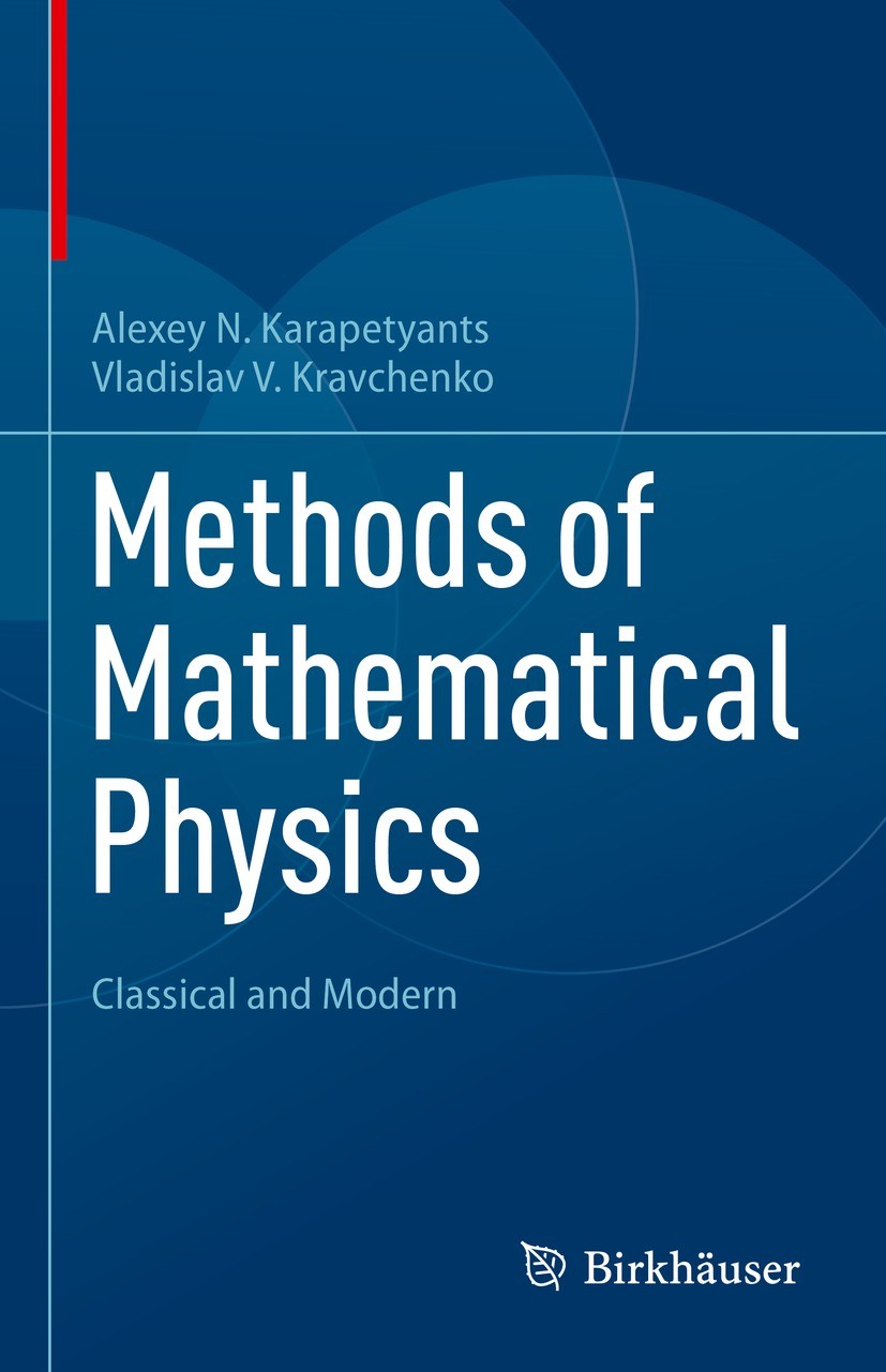 Methods of Mathematical Physics: Classical and Modern Methods of Mathematical Physics: Classical and Modern