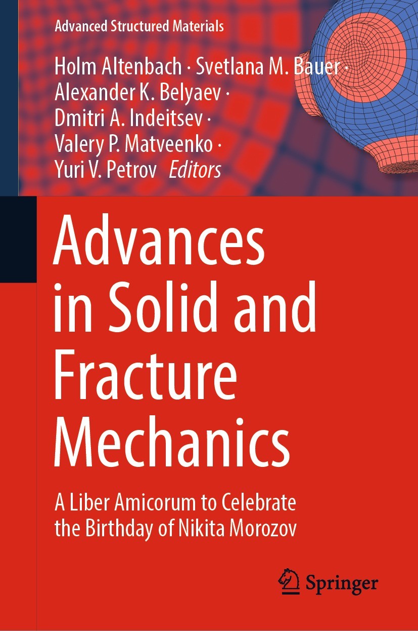 Advances in Solid and Fracture Mechanics: A Liber Amicorum