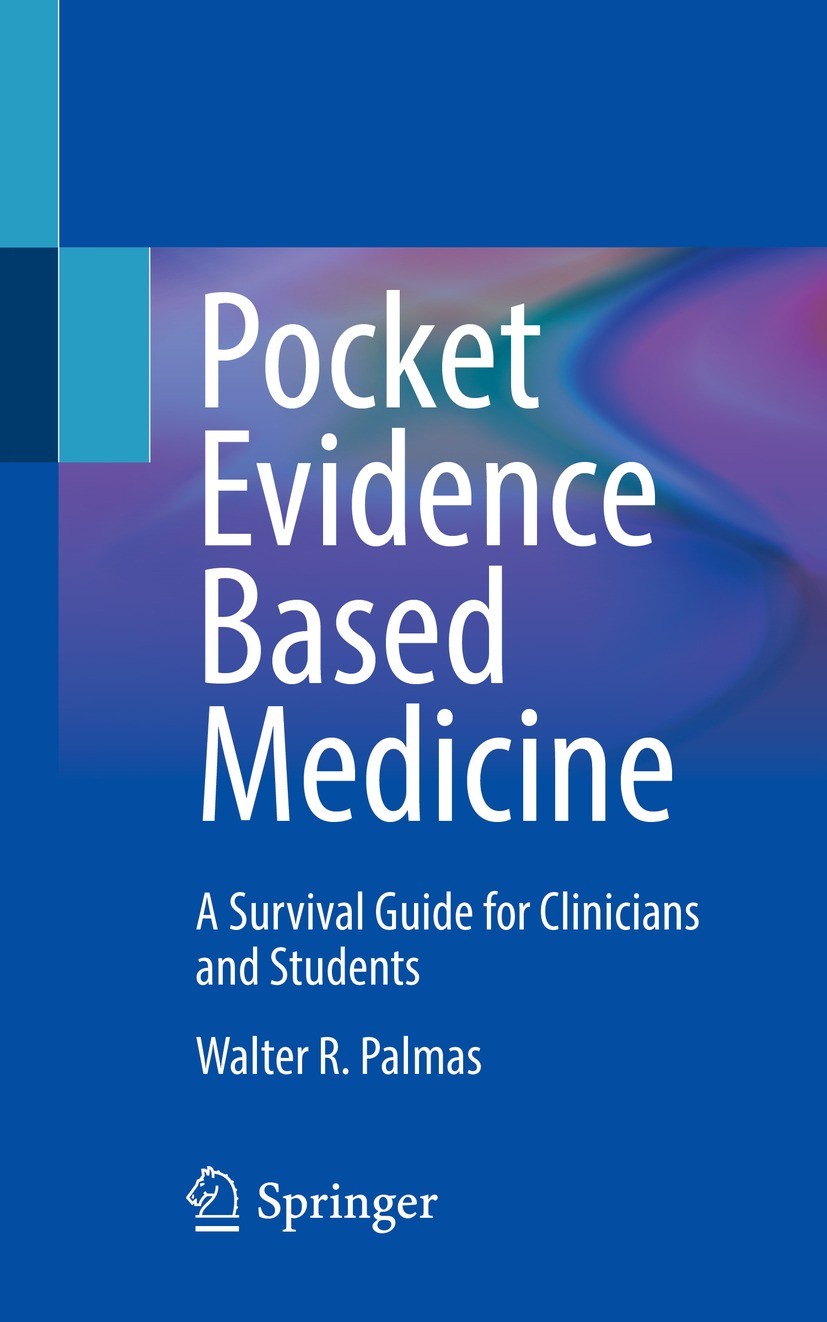 Pocket Evidence Based Medicine: A Survival Guide for Pocket Evidence Based Medicine: A Survival Guide for