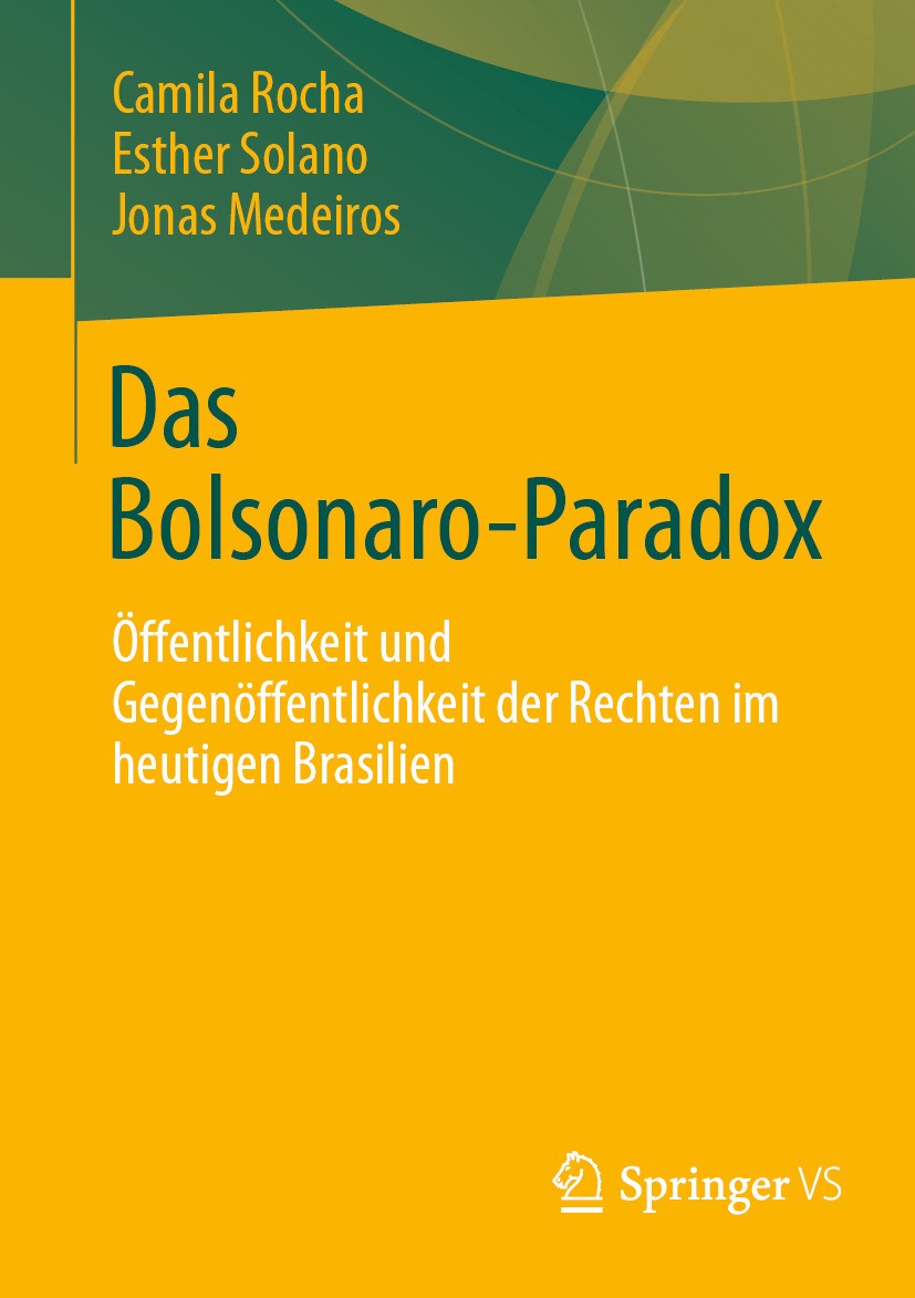 Das Bolsonaro-Paradox: Öffentlichkeit und Gegenöffentlichkeit der Rechten  im heutigen Brasilien | Springer Nature Link