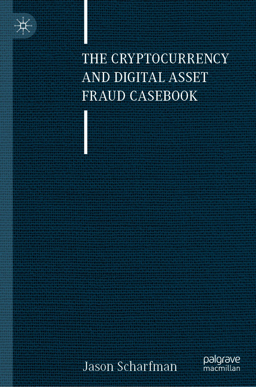 The Cryptocurrency and Digital Asset Fraud Casebook (eBook)