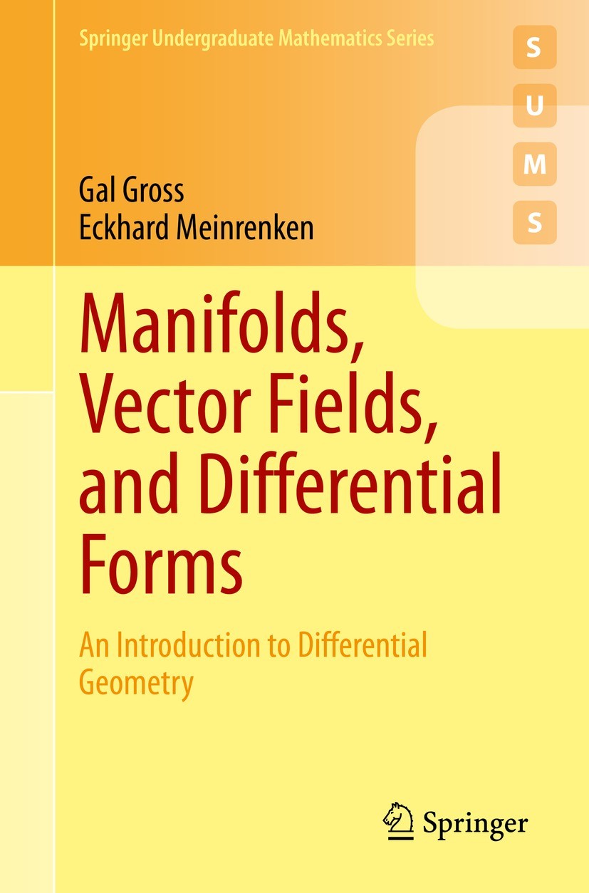 Manifolds, Vector Fields, and Differential Forms: An Introduction to Differential Geometry | SpringerLink Manifolds, Vector Fields, and Differential Forms: An Introduction to Differential Geometry | SpringerLink