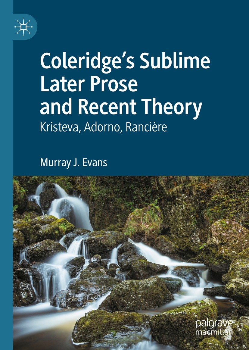 Digital Event: 16 March 2024 - Murray Evans on Coleridge’s Sublime Later Prose and Recent Theory