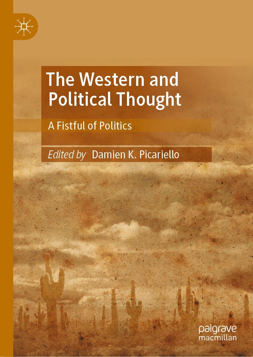 The Western and Political Thought: A Fistful of Politics The Western and Political Thought: A Fistful of Politics
