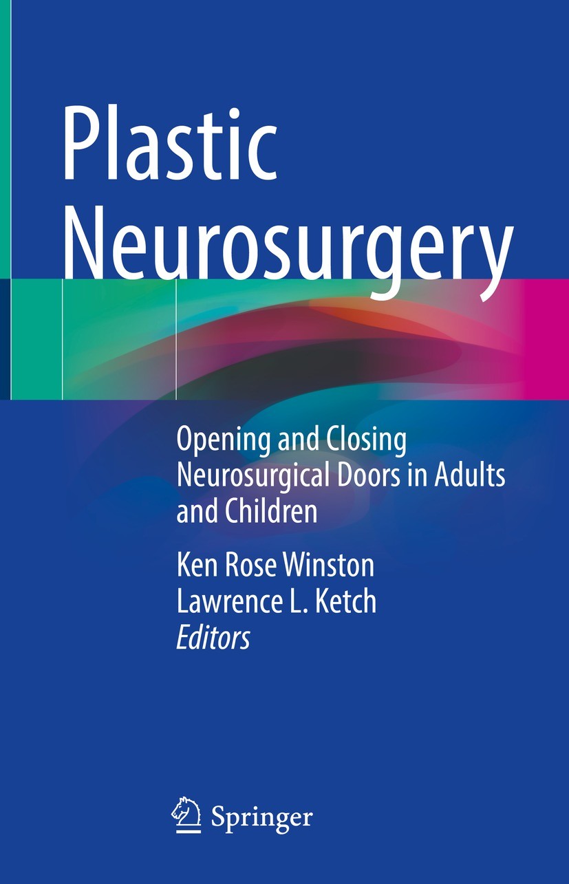 Plastic Neurosurgery: Opening and Closing Neurosurgical Doors in