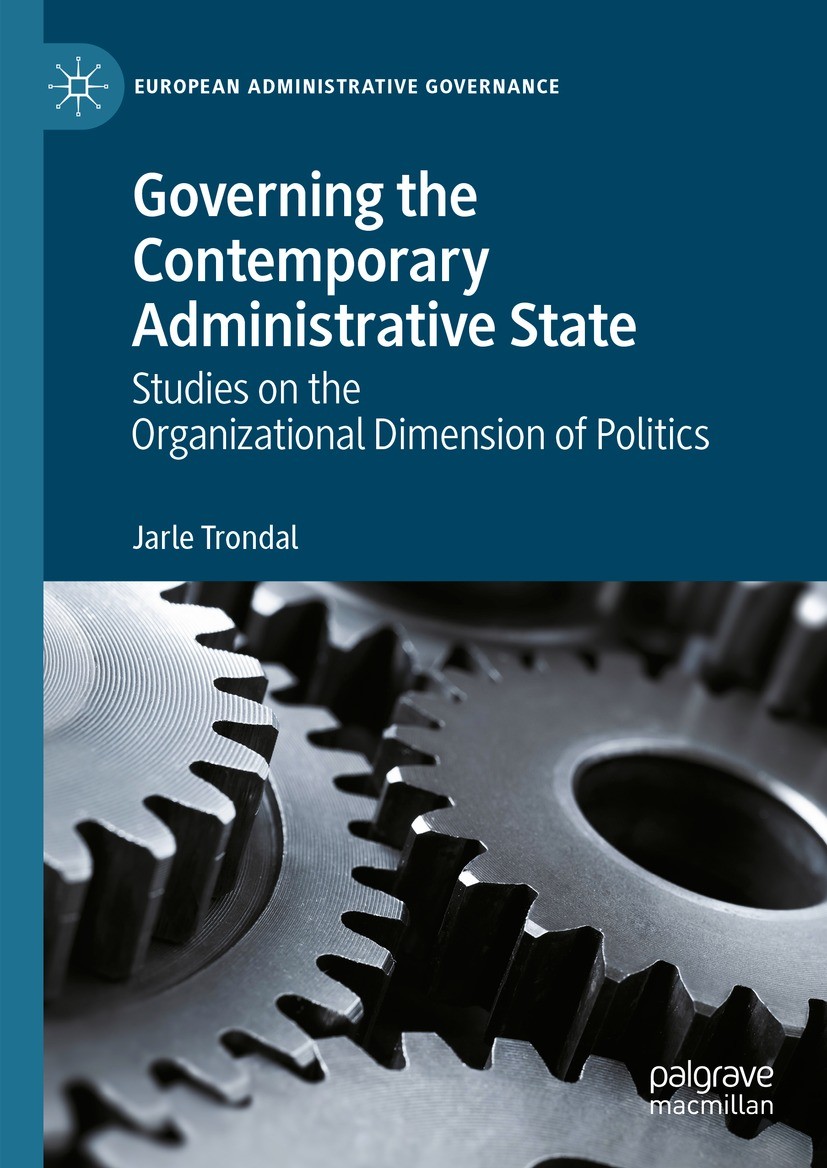 Governing the Contemporary Administrative State: Studies on