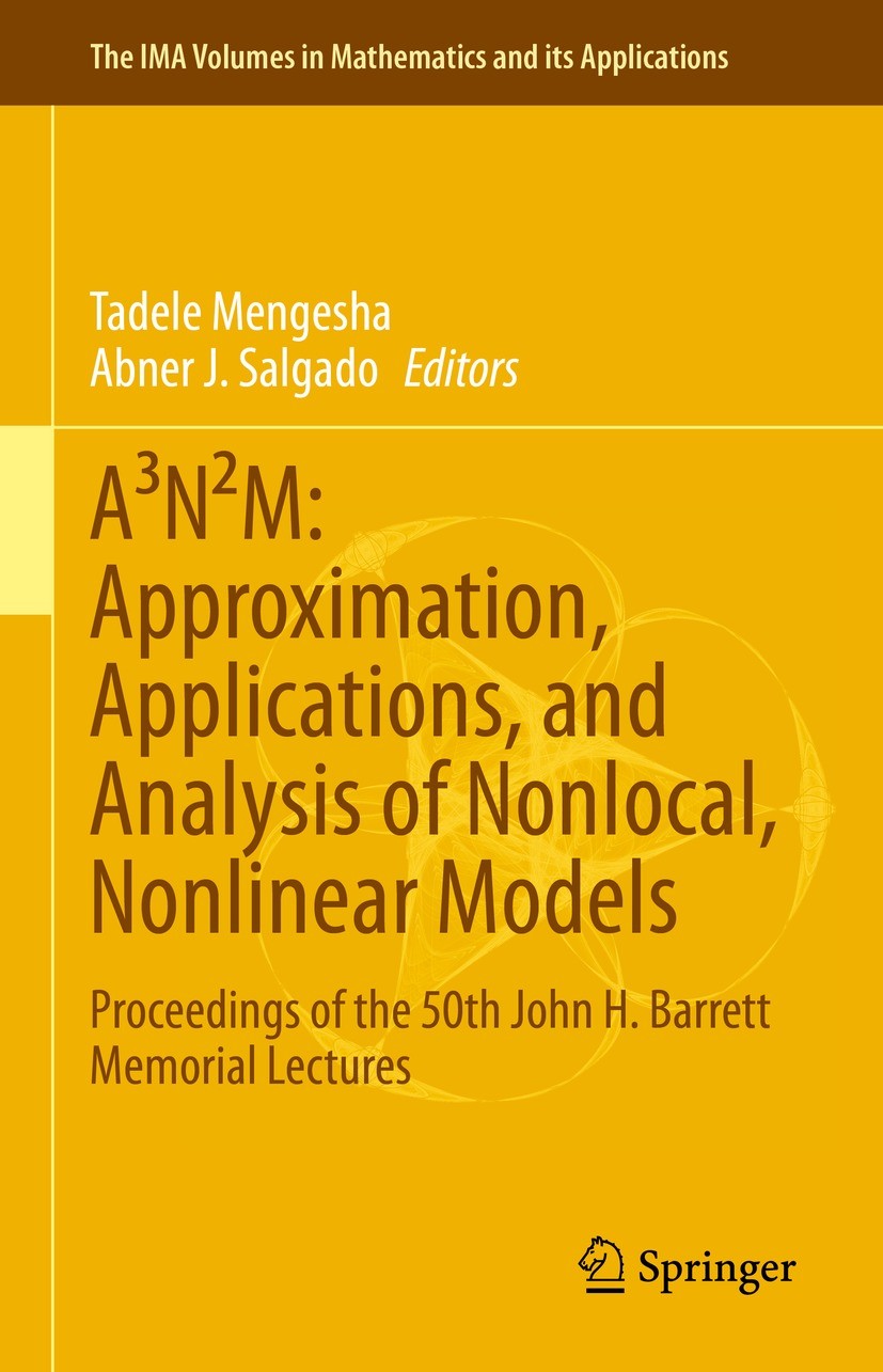 A³N²M: Approximation, Applications, and Analysis of Nonlocal A³N²M: Approximation, Applications, and Analysis of Nonlocal