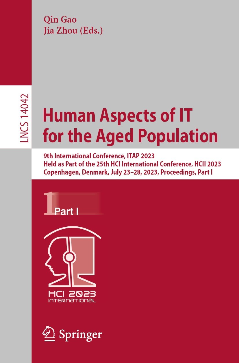 Human Aspects of IT for the Aged Population: 9th