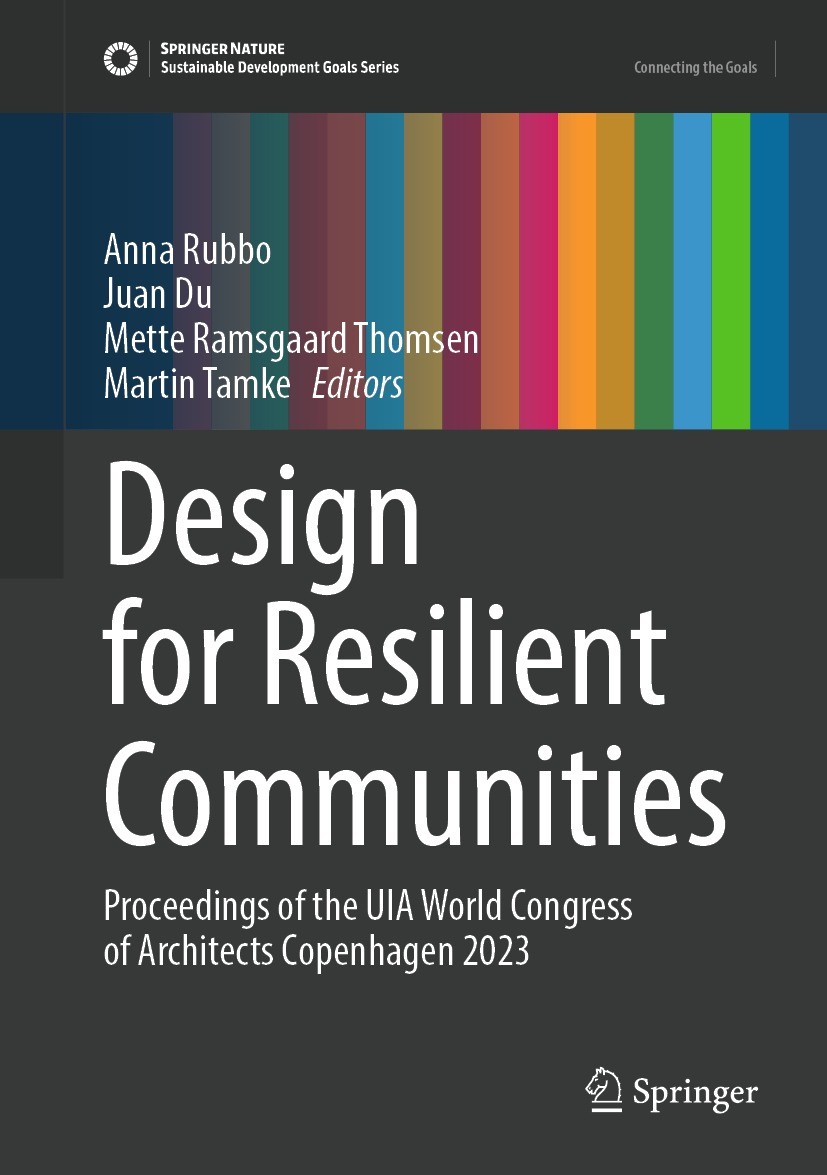 UIA　2023　Congress　Copenhagen　Resilient　Communities:　the　Proceedings　Architects　of　of　World　for　Design　SpringerLink