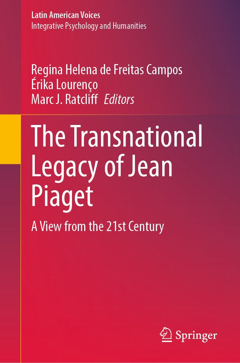 The Transnational Legacy of Jean Piaget : A View from the 21st Century