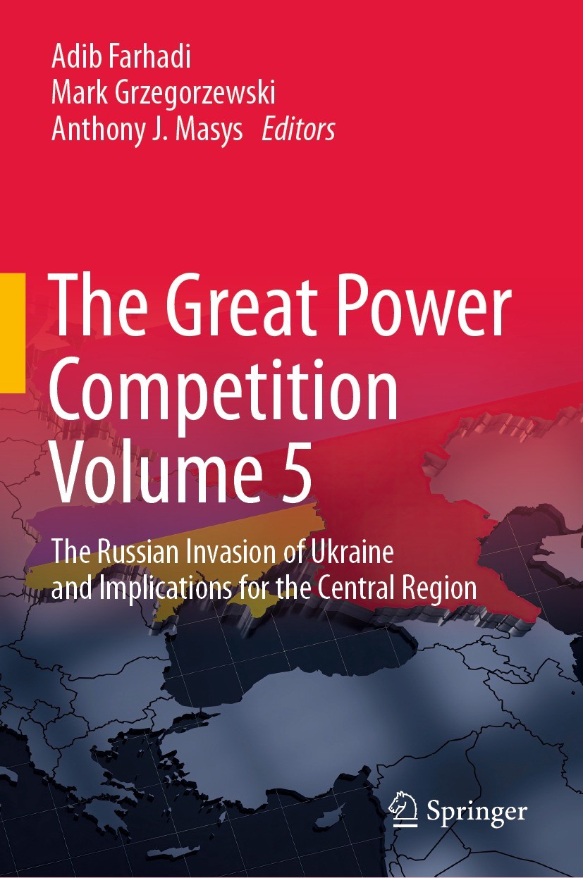 The Great Power Competition Volume 5: The Russian Invasion of