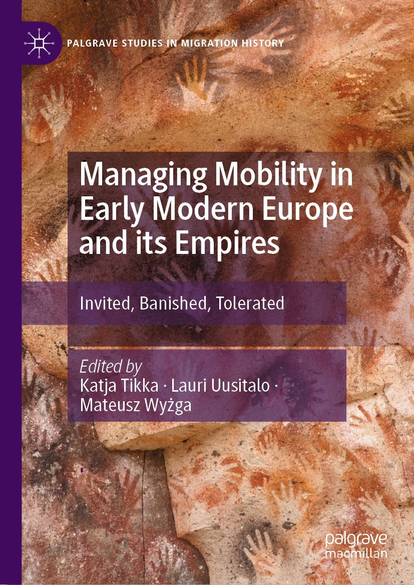 Managing Mobility in Early Modern Europe and its Empires: Invited