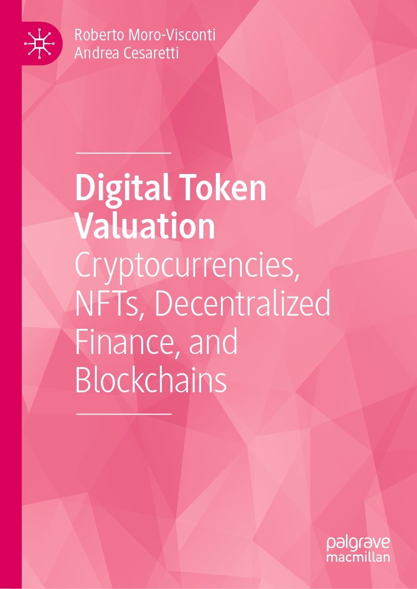 Digital Token Valuation: Cryptocurrencies, NFTs, Decentralized Finance, and  Blockchains | Springer Nature Link (formerly SpringerLink)