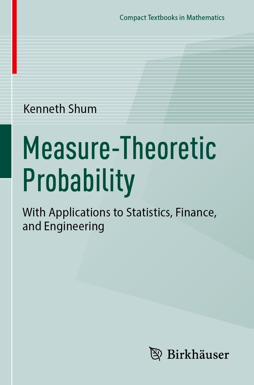 Measure-Theoretic Probability: With Applications to Statistics