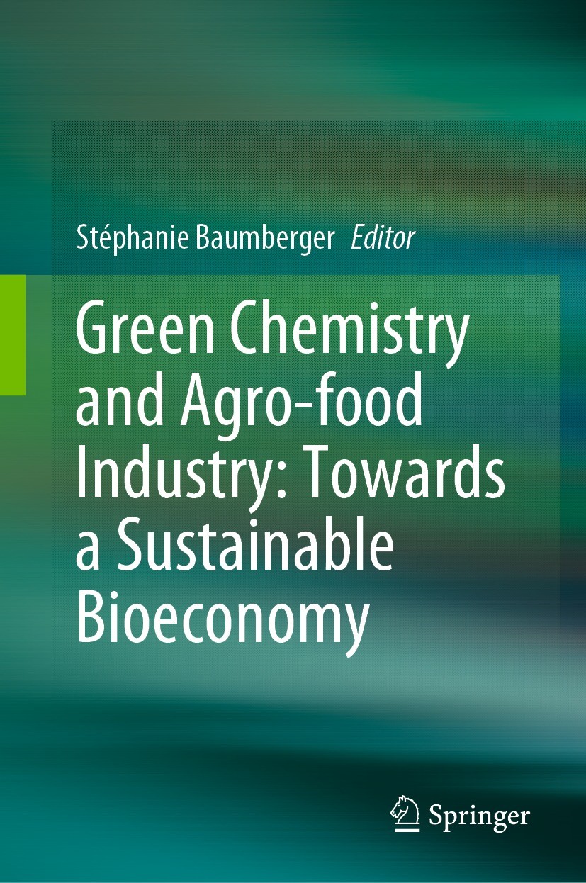 Green Chemistry and Agro-food Industry: Towards a Sustainable Bioeconomy |  SpringerLink