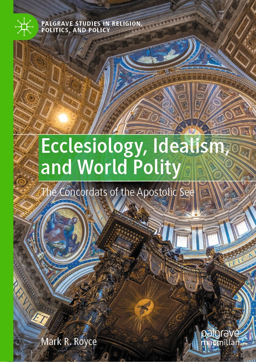 Ecclesiology, Idealism, and World Polity: The Concordats of