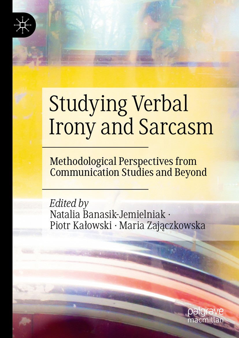 Studying Verbal Irony and Sarcasm: Methodological Perspectives from  Communication Studies and Beyond | Springer Nature Link (formerly  SpringerLink), image size:827x1168