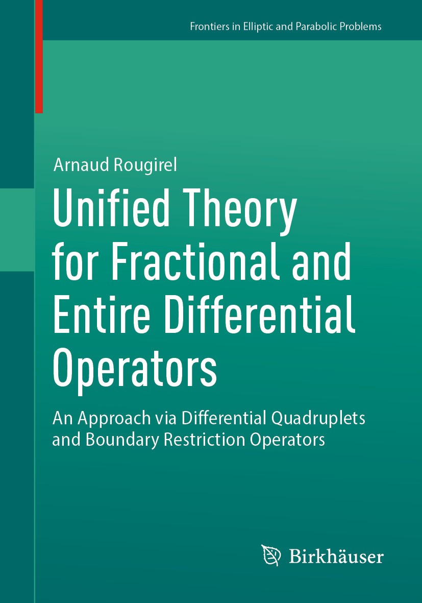 Unified Theory for Fractional and Entire Differential Operators Unified Theory for Fractional and Entire Differential Operators