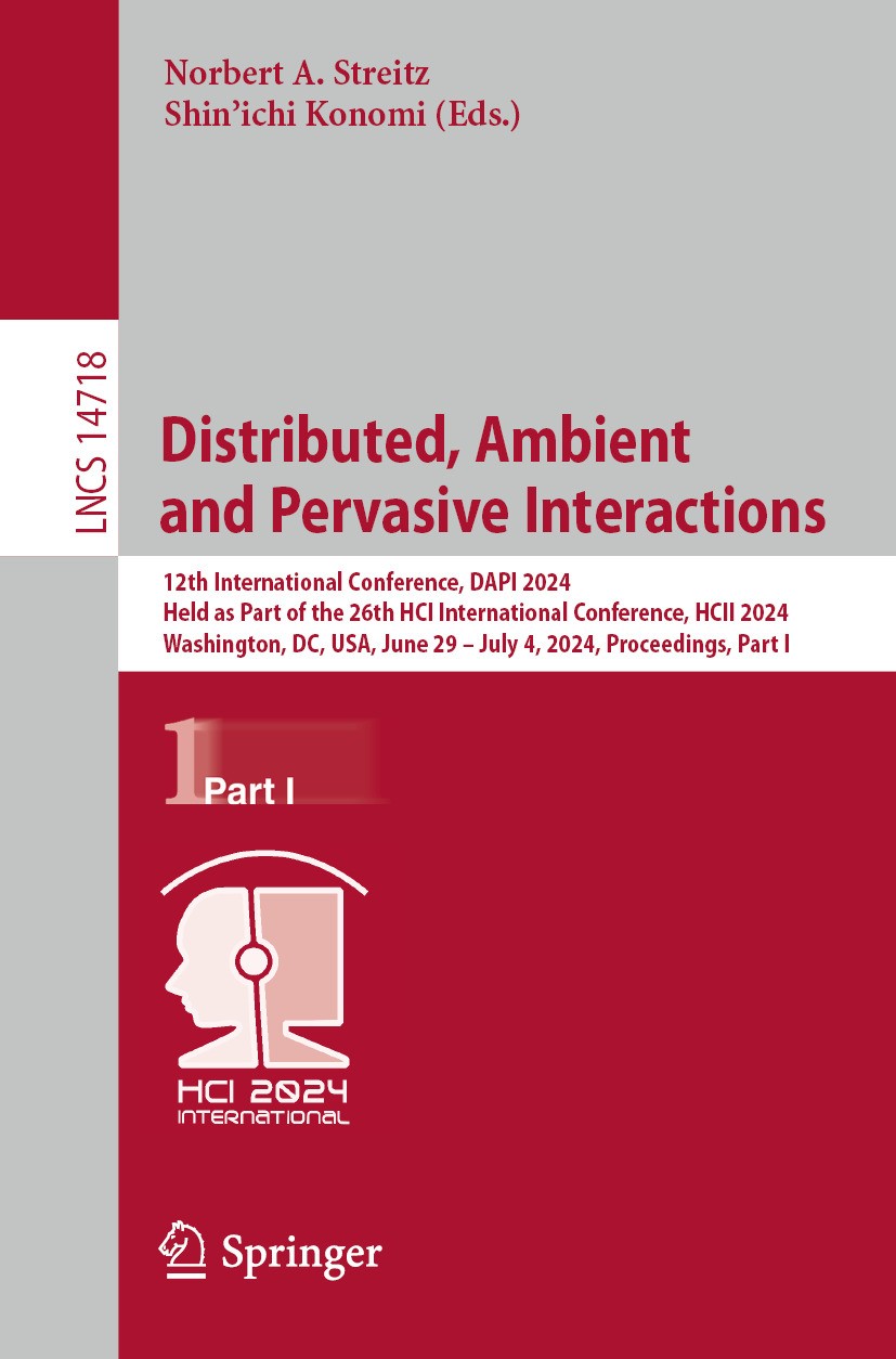 Distributed, Ambient and Pervasive Interactions: 12th