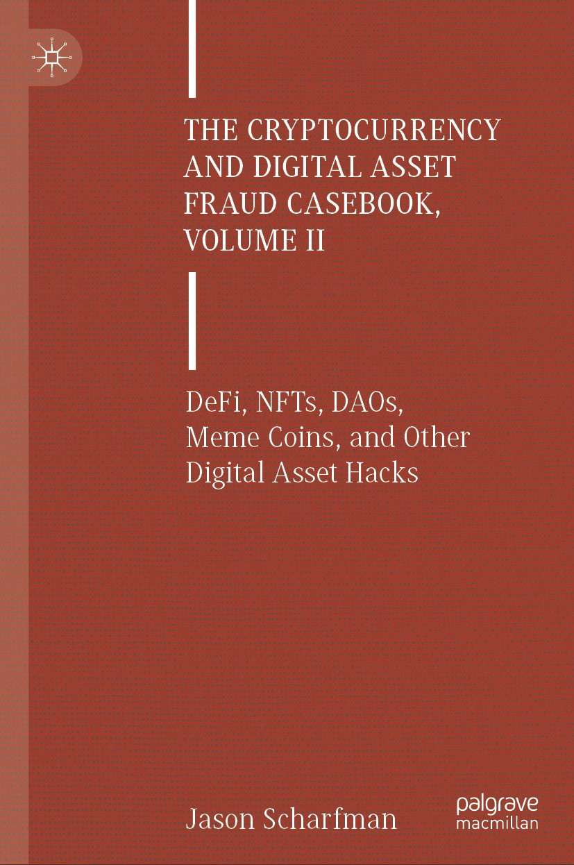 The Cryptocurrency and Digital Asset Fraud Casebook, Volume II (eBook)