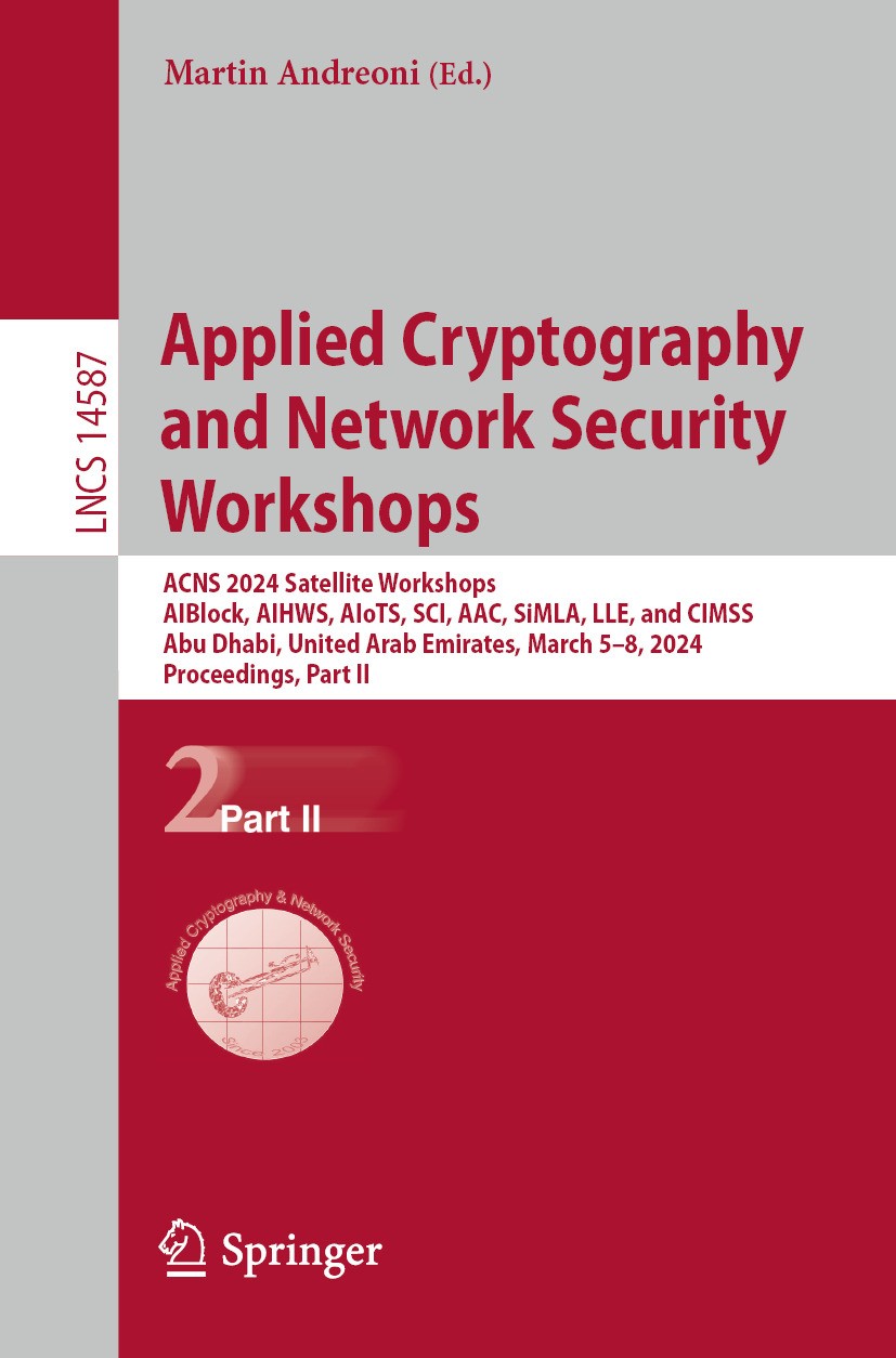 Applied Cryptography and Network Security Workshops: ACNS 2024 