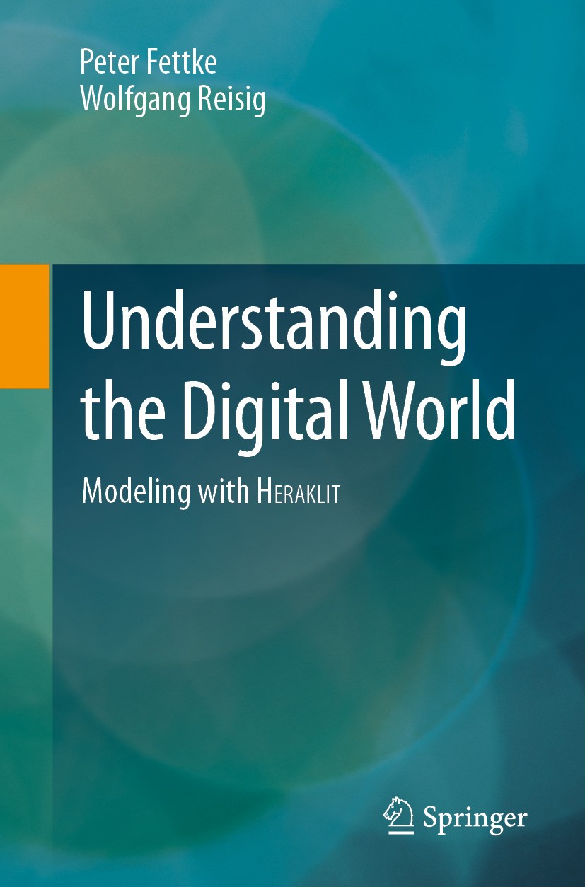Understanding the Digital World - Modeling with HERAKLIT